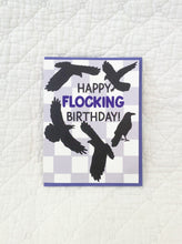 Load image into Gallery viewer, Happy Flocking Birthday Ravens Birthday Card
